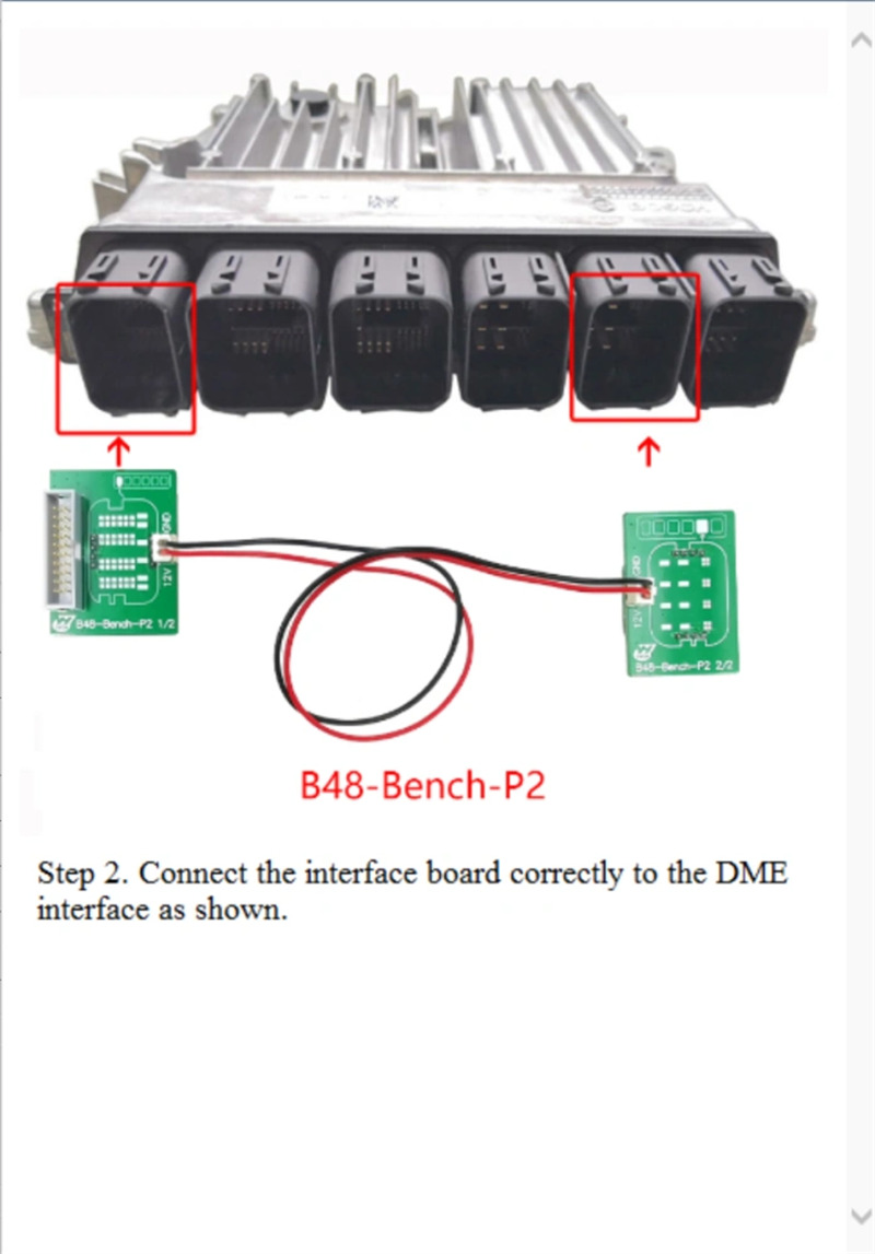 Plug the interface board directly into the DME connector interface